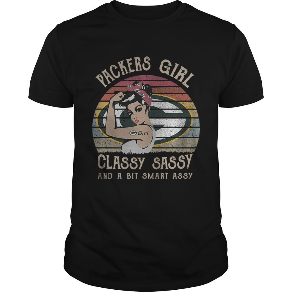 Packers Girl Classy Sassy And Bit Smart Assy Green Bay Packers Shirt